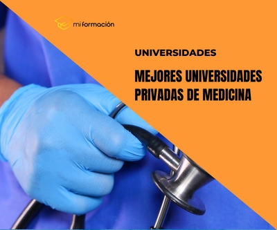 Mejores universidades privadas de Medicina